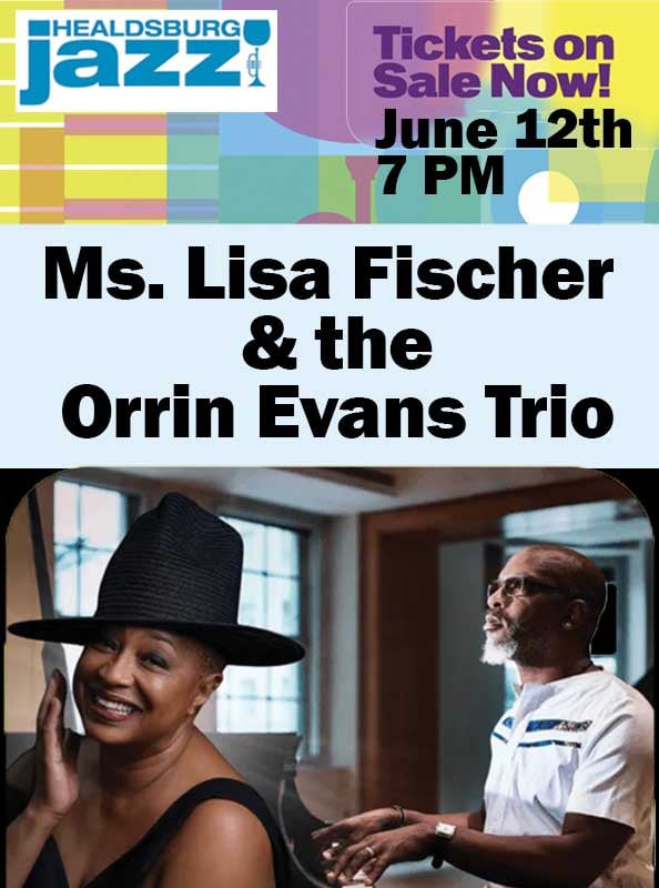 Healdsburg Jazz Festival: Ms. Lisa Fischer & Orrin Evans Trio