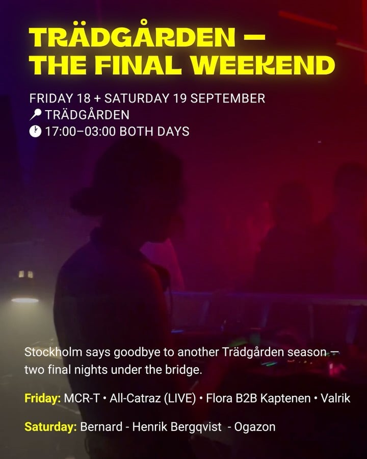 TRÄDGÅRDEN – THE FINAL WEEKEND