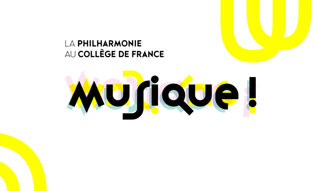 Musique ! La Philharmonie au Collège de France 1