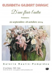 D'une fleur l'autre : Élisabeth Gilbert Dragic 1