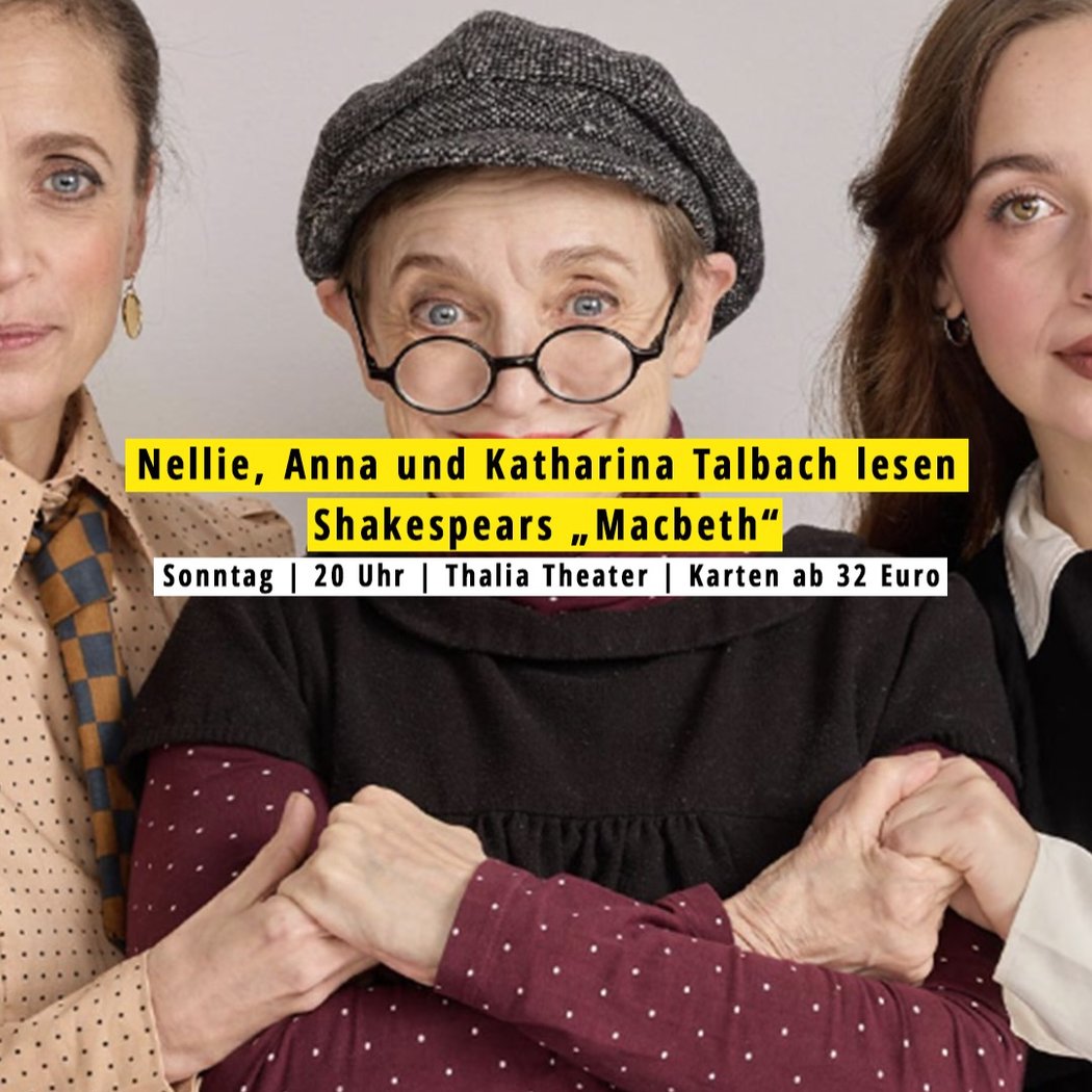 Nellie, Anna und Katharina Talbach lesen Shakespears „Macbeth“