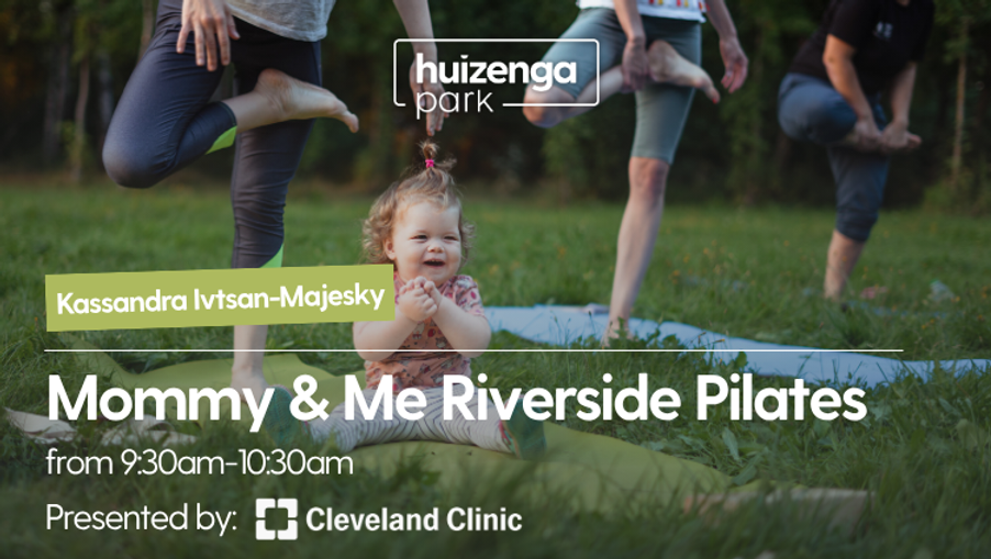 Mommy & Me Riverside Pilates