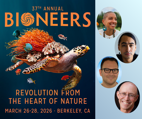 Bioneers Conference 2026: Revolution from the Heart of Nature 1