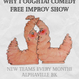 Why I Oughta! Improv 1