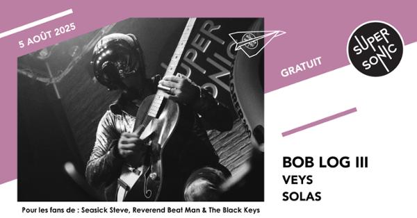 Bob Log III • Veys • Solas 1