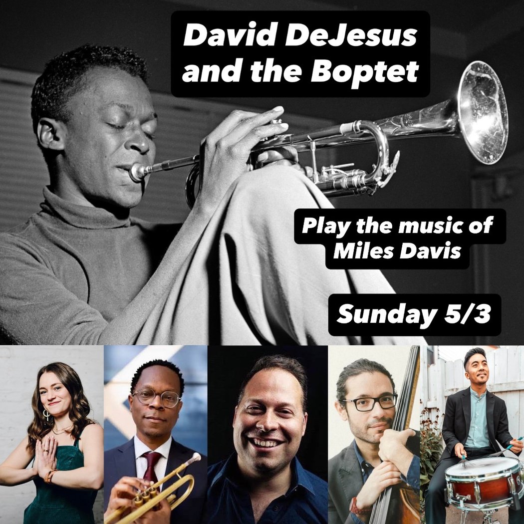David DeJesus and the Boptet – Miles Davis Centennial Celebration 1