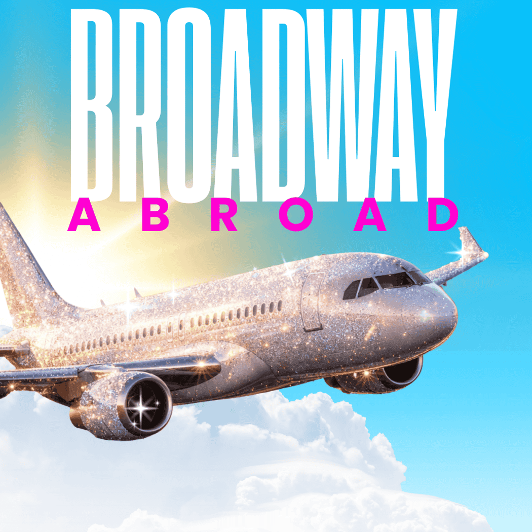 Broadway Abroad 1
