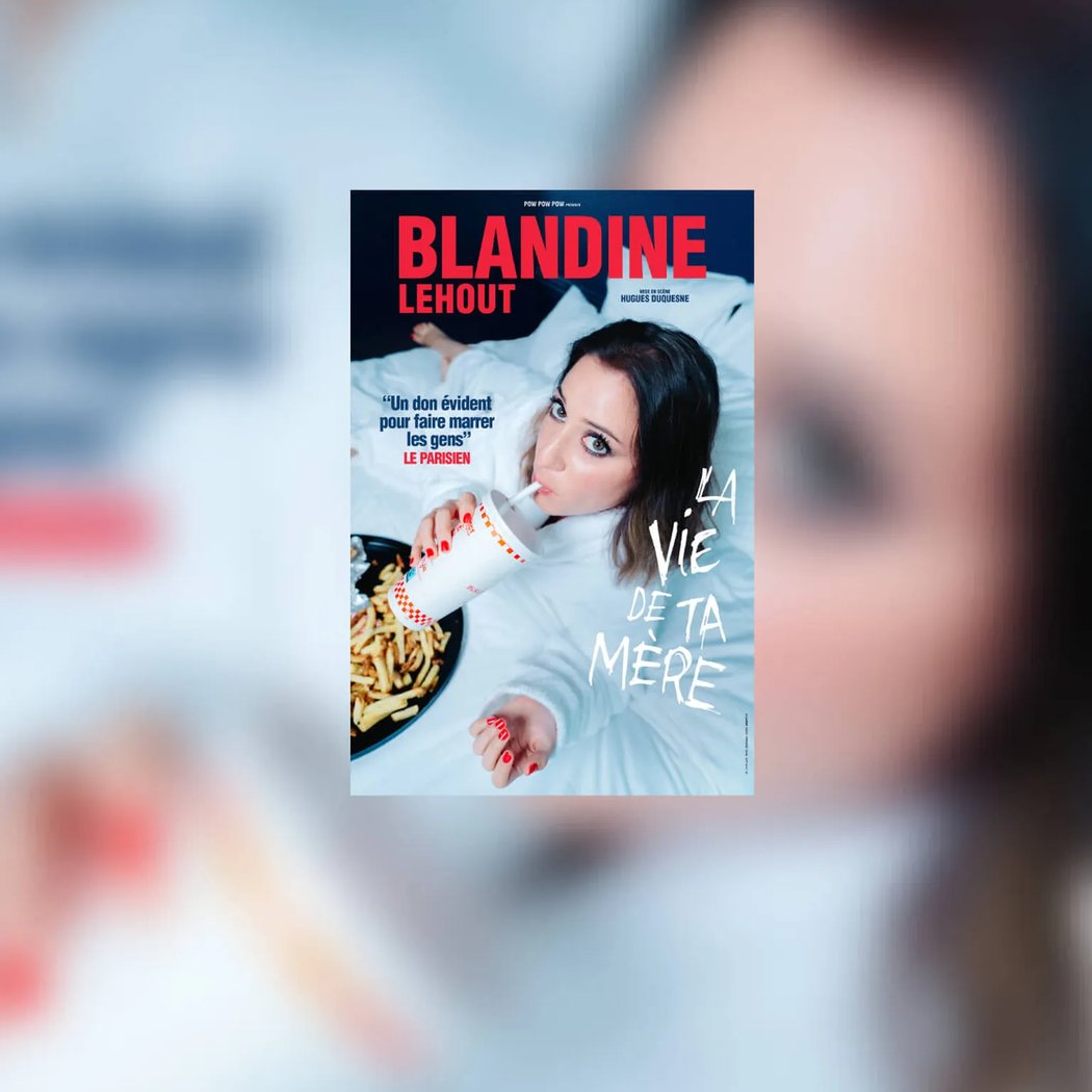 Blandine Lehout - La vie de ta mère 1
