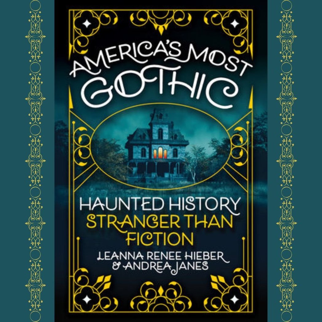 Haunted Histories for Yuletide: Tales from America's Most Gothic 1