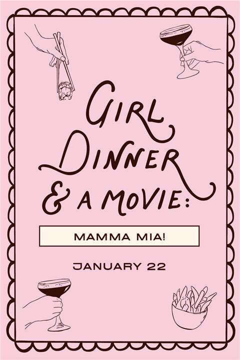 Girl Dinner and A Movie: MAMMA MIA! 1
