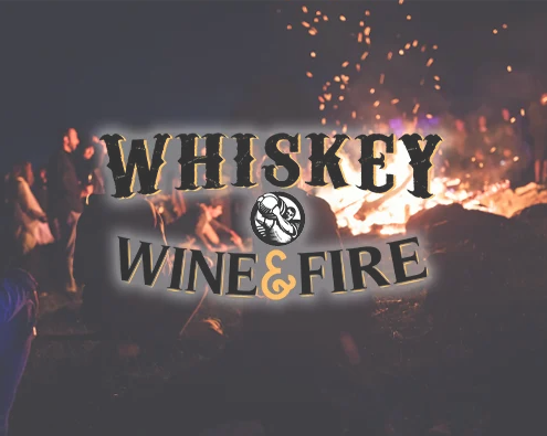 Whiskey, Wine & Fire