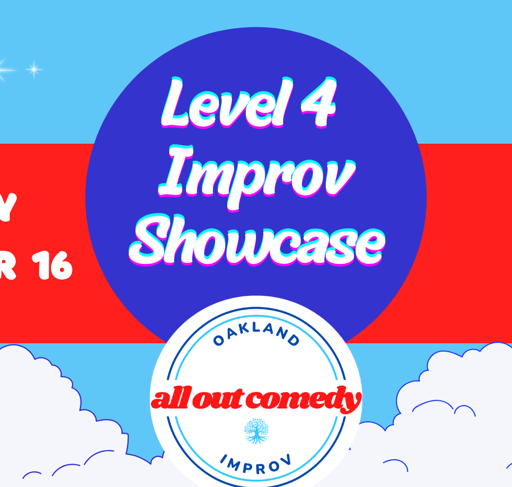 Level 4 Improv Showcase 1