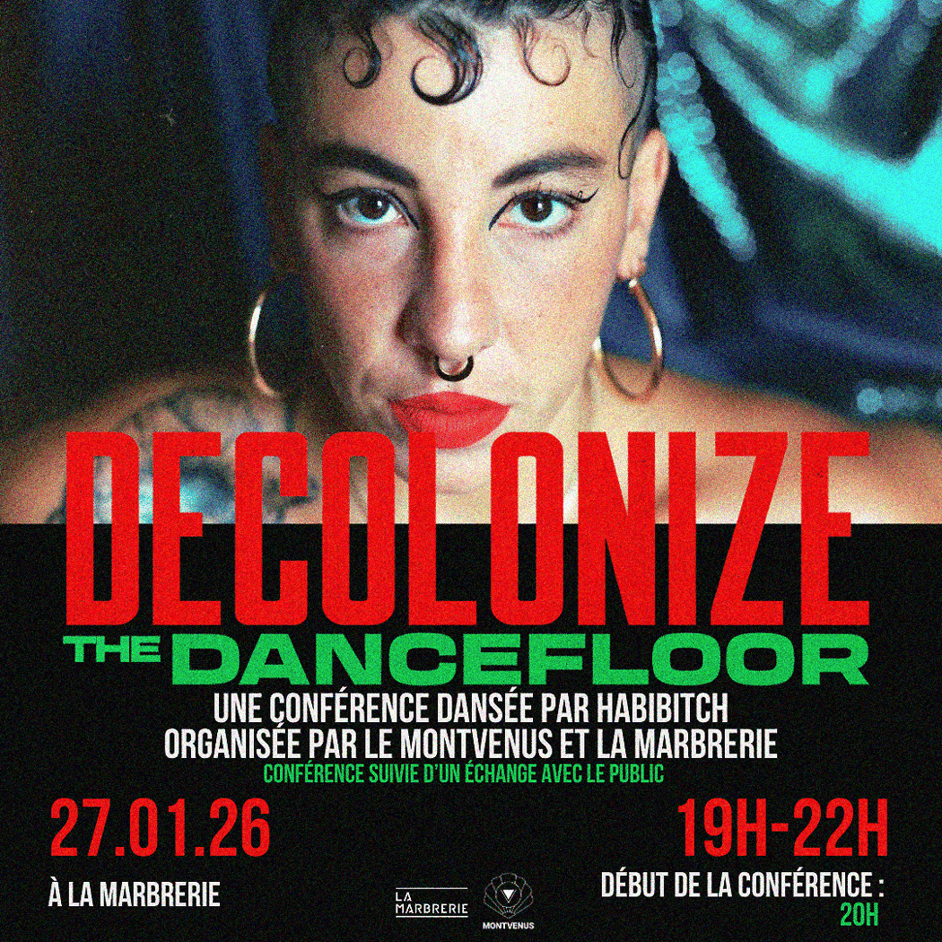 Decolonize The Dancefloor – Une conférence dansée par Habibitch 1