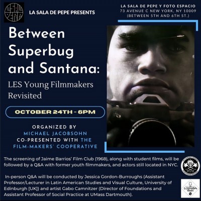 Between Superbug and Santana: LES Young Filmmakers Revisited 1