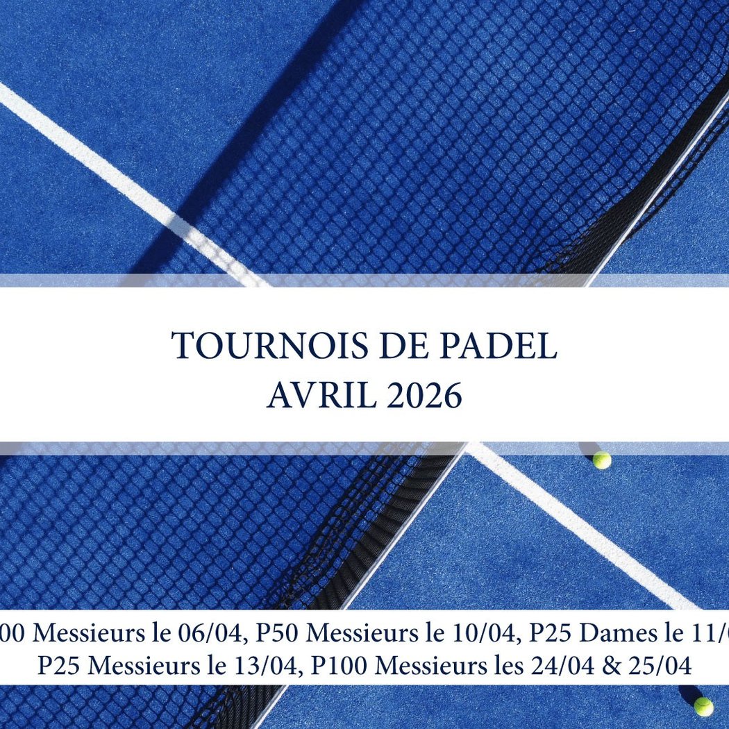 TOURNOIS DE PADEL - Avril 2026 1