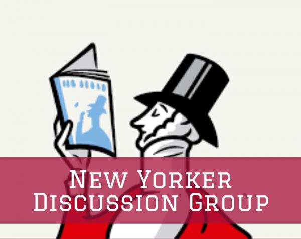 The New Yorker Discussion Group 1