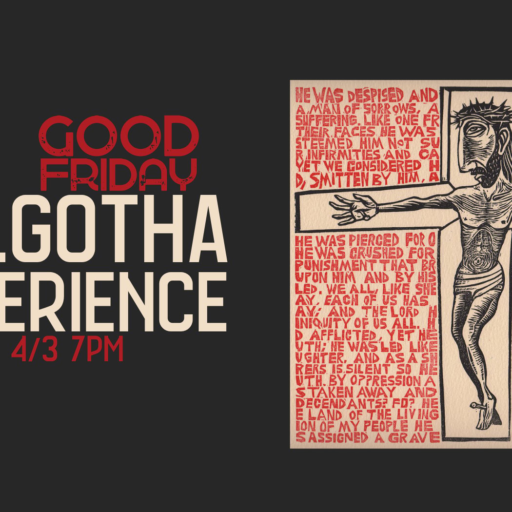 Good Friday Golgotha Experience 1