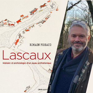 Conférence : Lascaux - Histoire et archéologie d'un joyau préhistorique 1