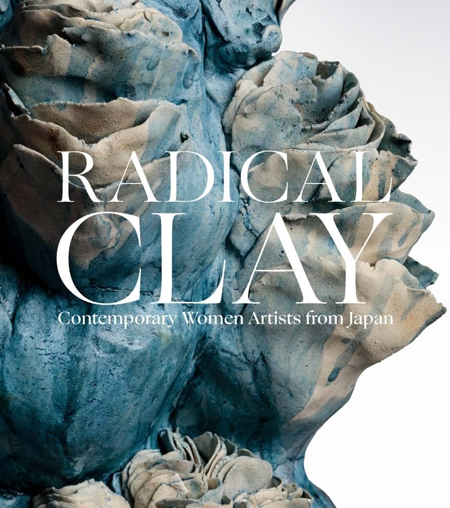 Radical Clay: Contemporary Women Artists from Japan 1