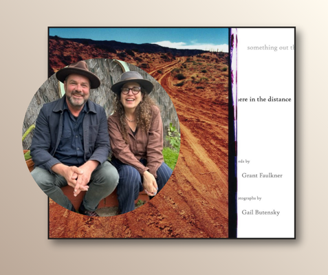 Grant Faulkner & Gail Butensky: Something Out There in the Distance 1