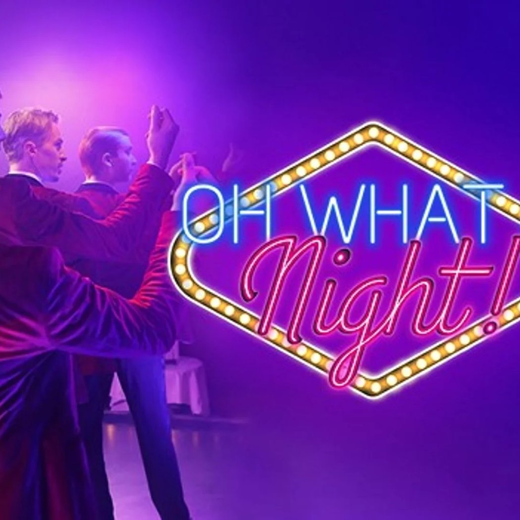 Oh What A Night! – Pop-Hits & Show-Glamour