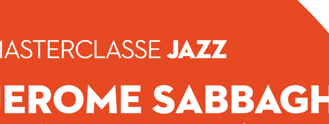Masterclasse Jazz avec Jerome Sabbagh 1