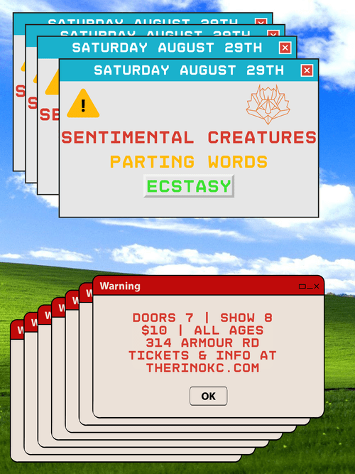 Sentimental Creatures, Parting Words, and Ecstasy 1