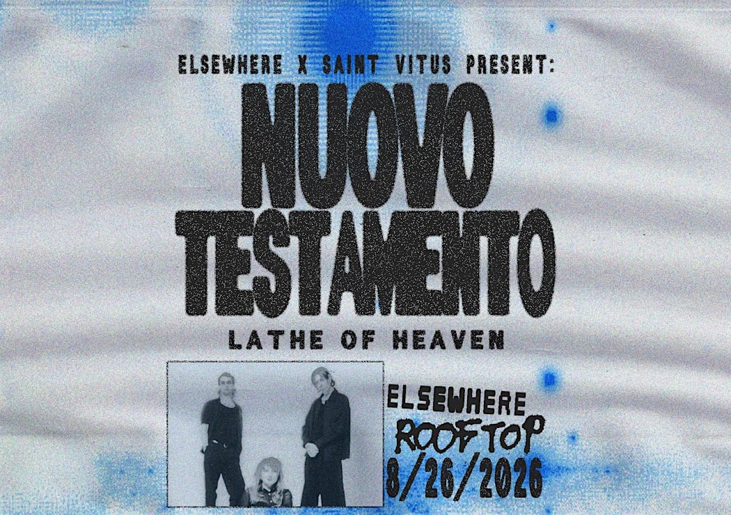 Elsewhere x Saint Vitus Present: Nuovo Testamento, Lathe of Heaven