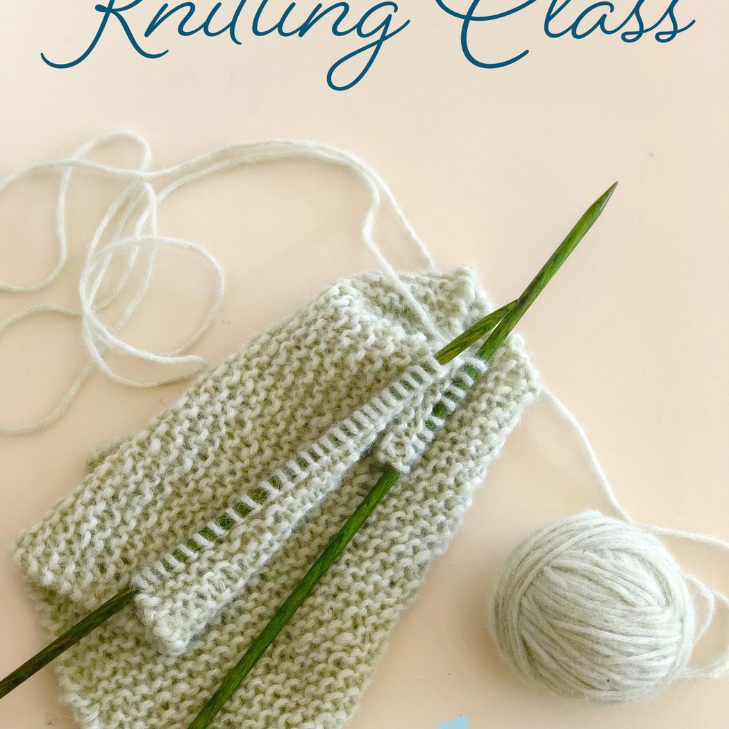 Knitting Class Intermediate 1