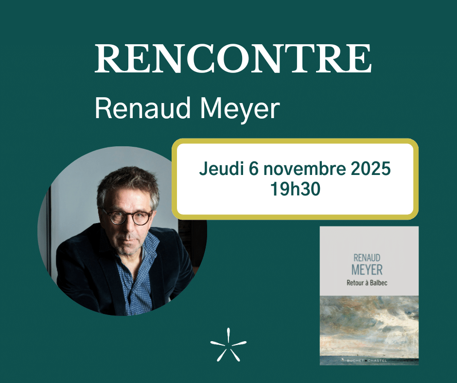 Rencontre avec Renaud Meyer pour son roman « Retour à Balbec » 1