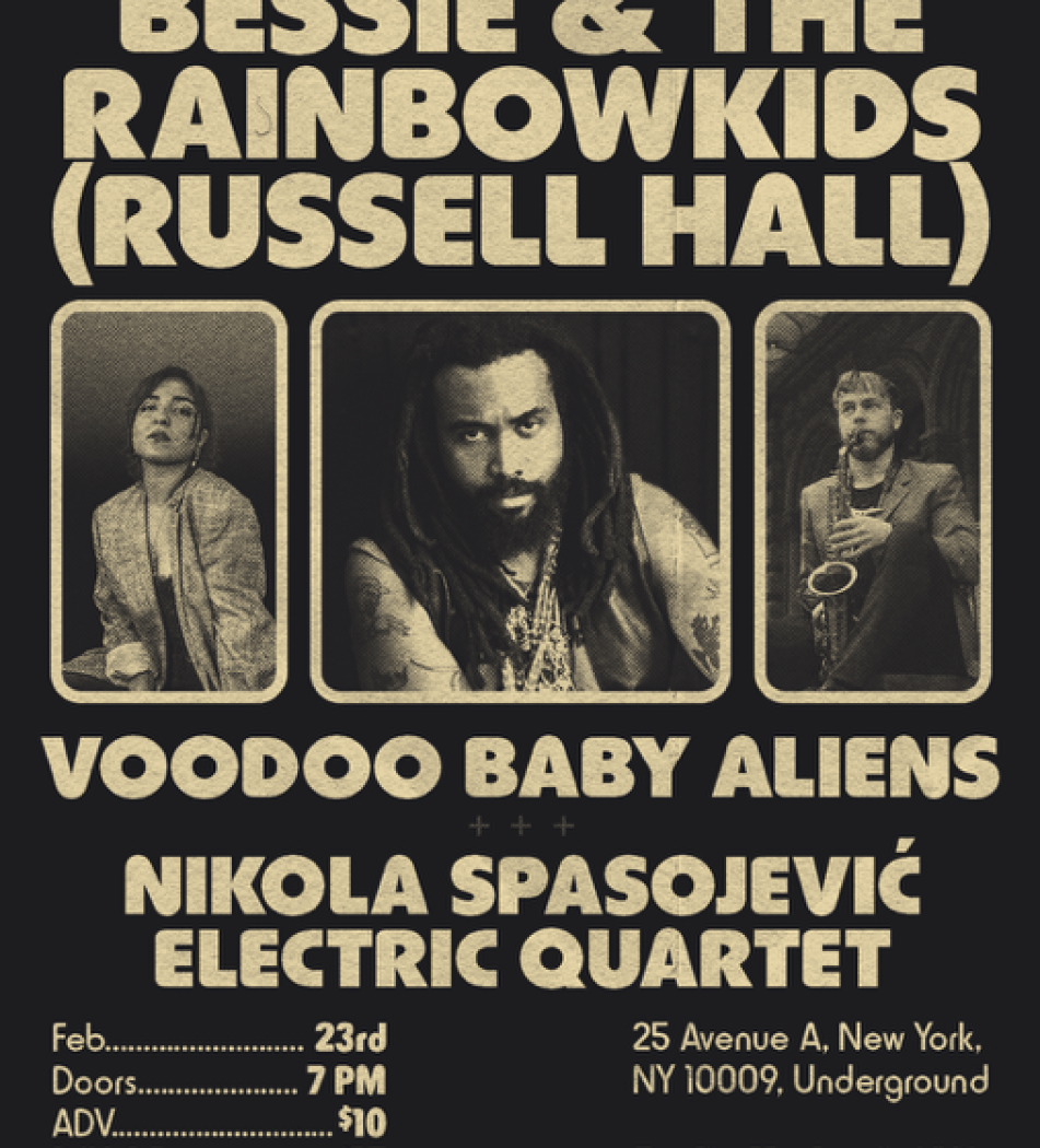 Bessie & The Rainbowkids (Russell Hall) | Voodoo Baby Aliens | Nikola Spasojevic Electric Quartet 1