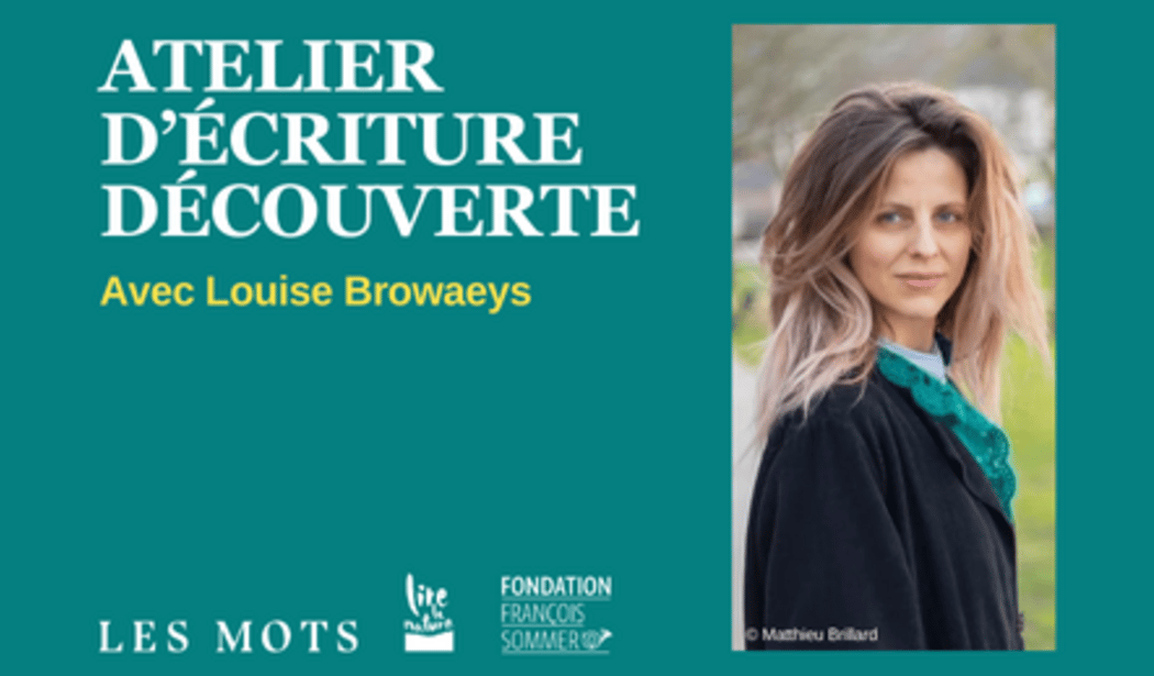 Atelier d'écriture découverte avec Louise Browaeys 1
