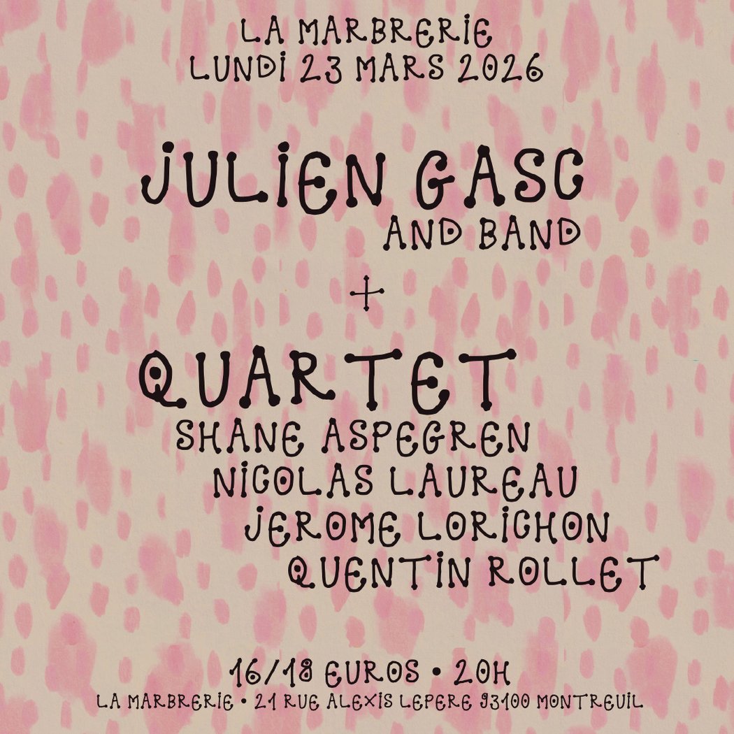 Julien Gasc and Band + Quartet Shane Aspegren, Nicolas Laureau, Jérôme Lorichon, Quentin Rollet 1