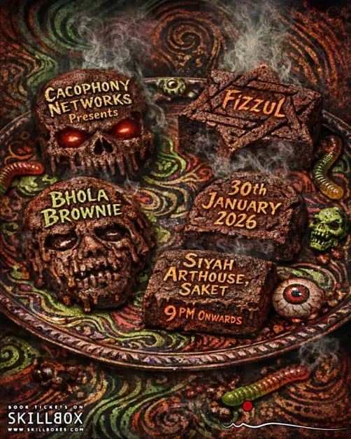 Cacophony Networks Presents Bhola Brownie & Fizzul 1