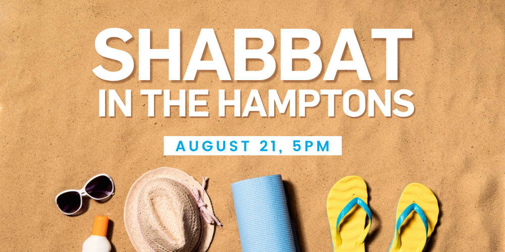 Shabbat in the Hamptons