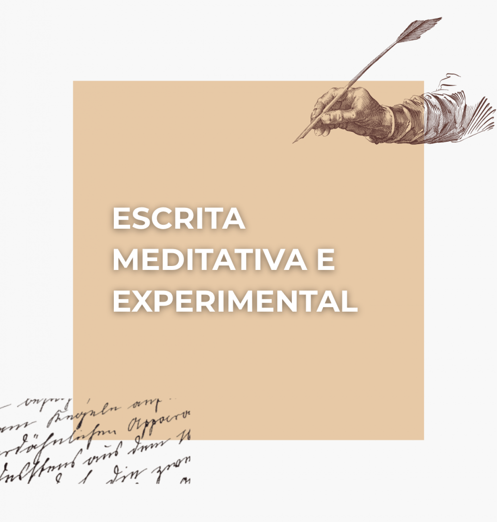 Sessão de Escrita Meditativa e Experimental 1