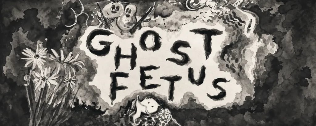 Ghost Fetus
