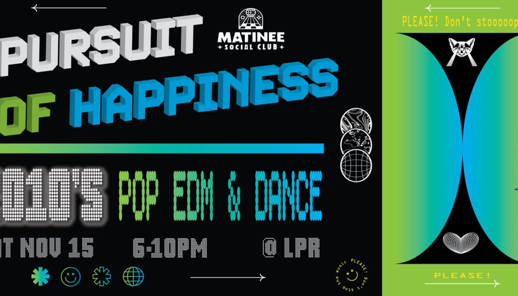 Matinee Social Club: Pursuit of Happiness 1