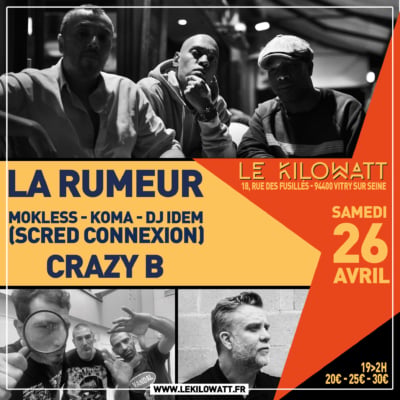 La Rumeur + Scred Connexion + Crazy B 1