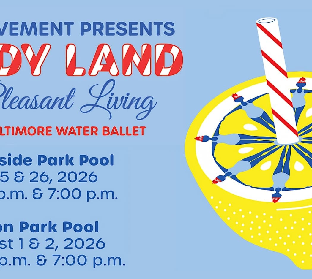 Candy Land of Pleasant Living: A Very Baltimore Water Ballet 1