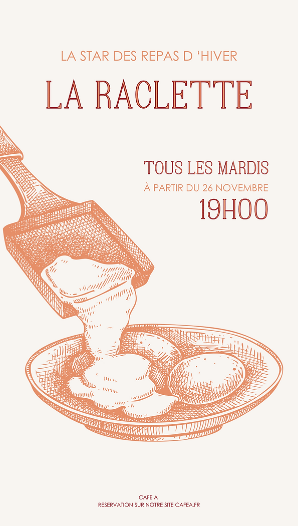 Raclette au Café A – Tous les Mardis 1