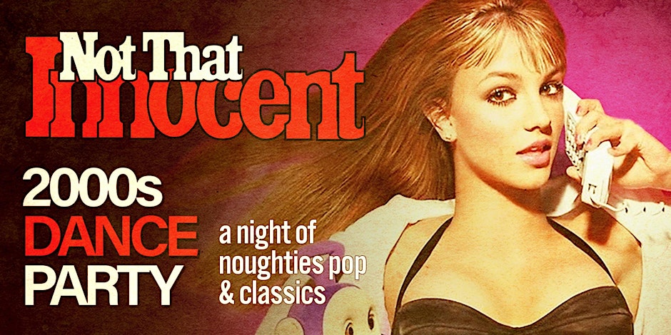 Not That Innocent [2000s Dance Party] 1