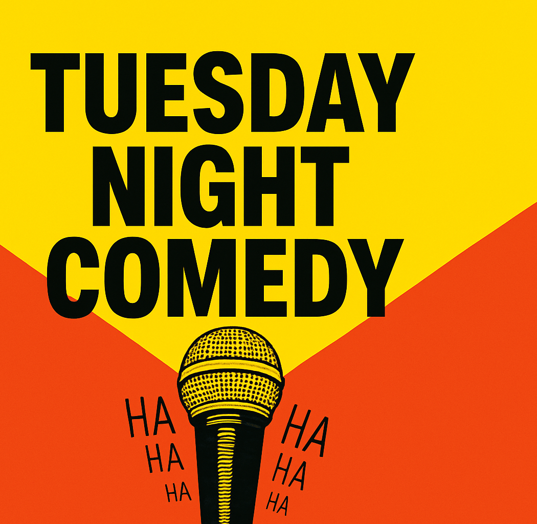 TUESDAY NIGHT COMEDY