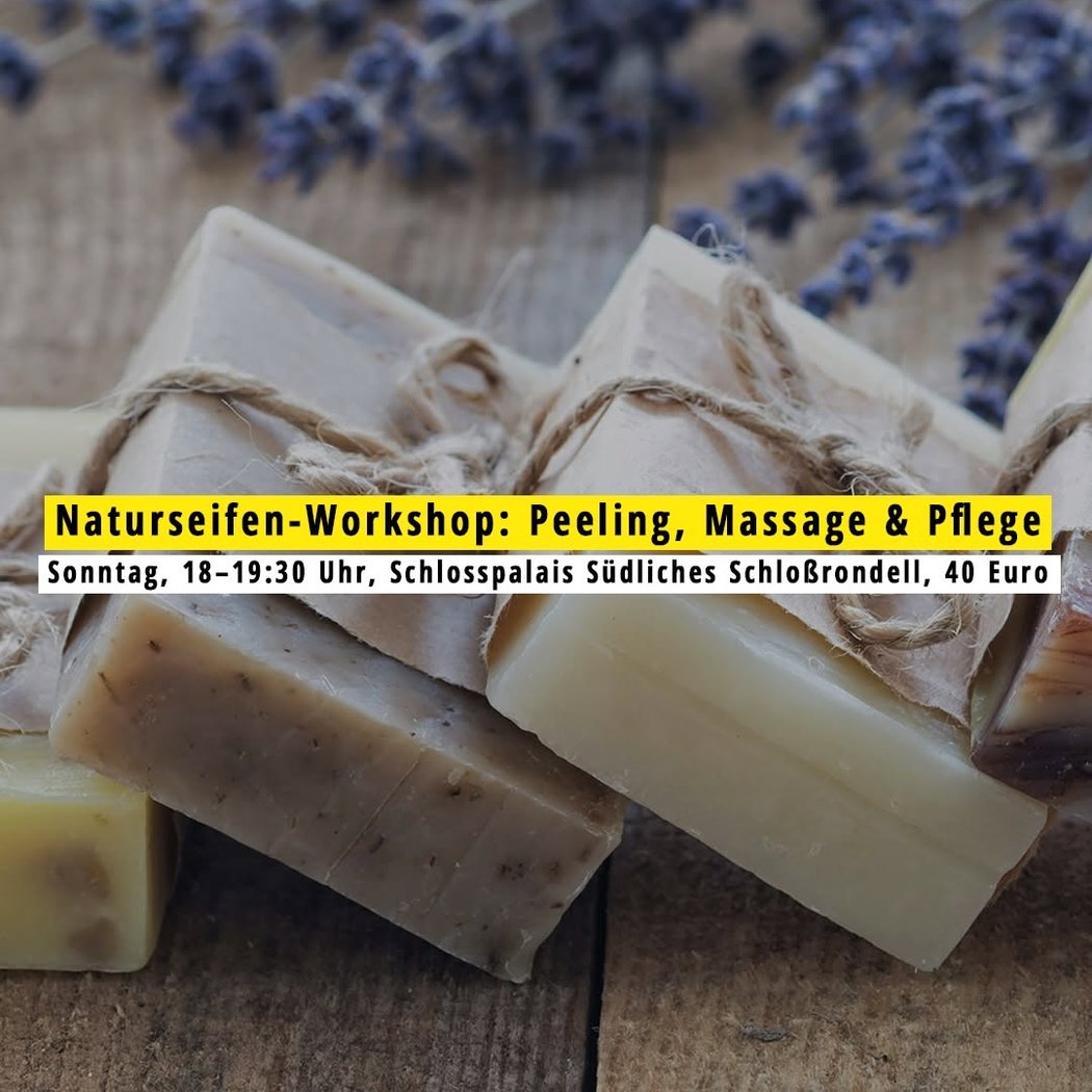 Naturseifen-Workshop: Peeling, Massage & Pflege 1