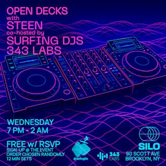 Open Decks w/ Steen, Surfing DJs & 343 Labs 1