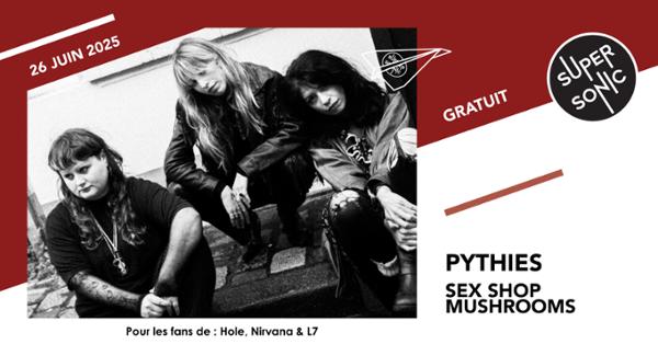 Pythies • Sex Shop Mushrooms 1