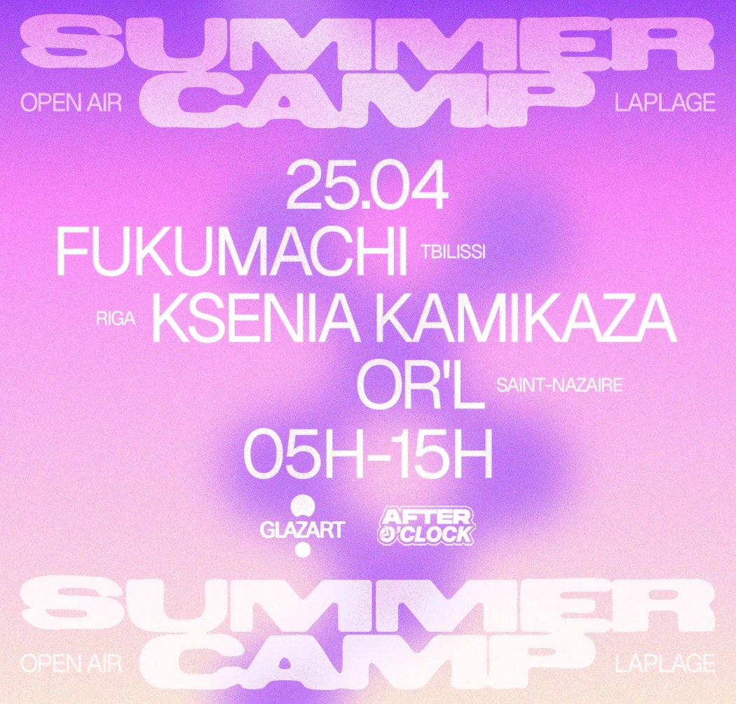 After O'Clock X La Plage Open Air: KSENIA KAMIKAZA & MORE 1