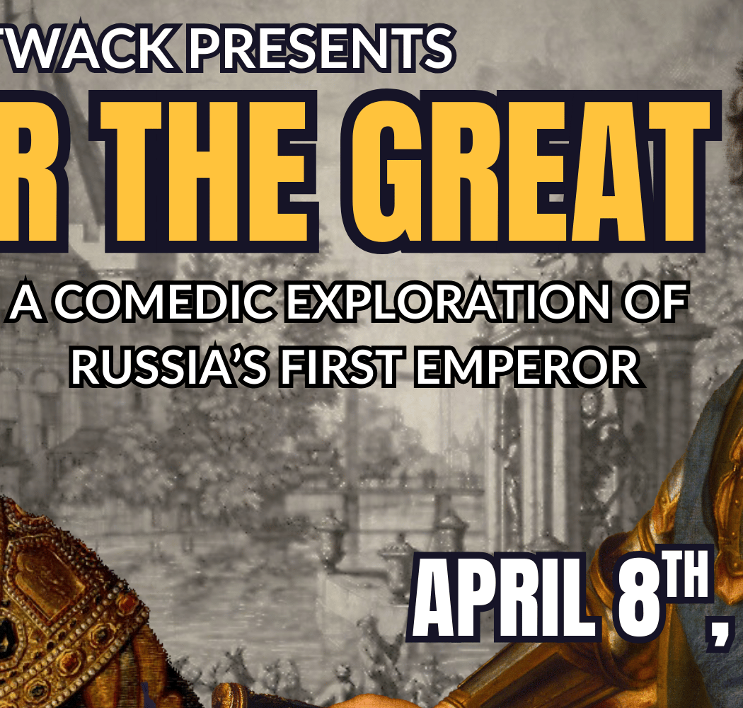 Matty Litwack Presents: Peter the Great 1
