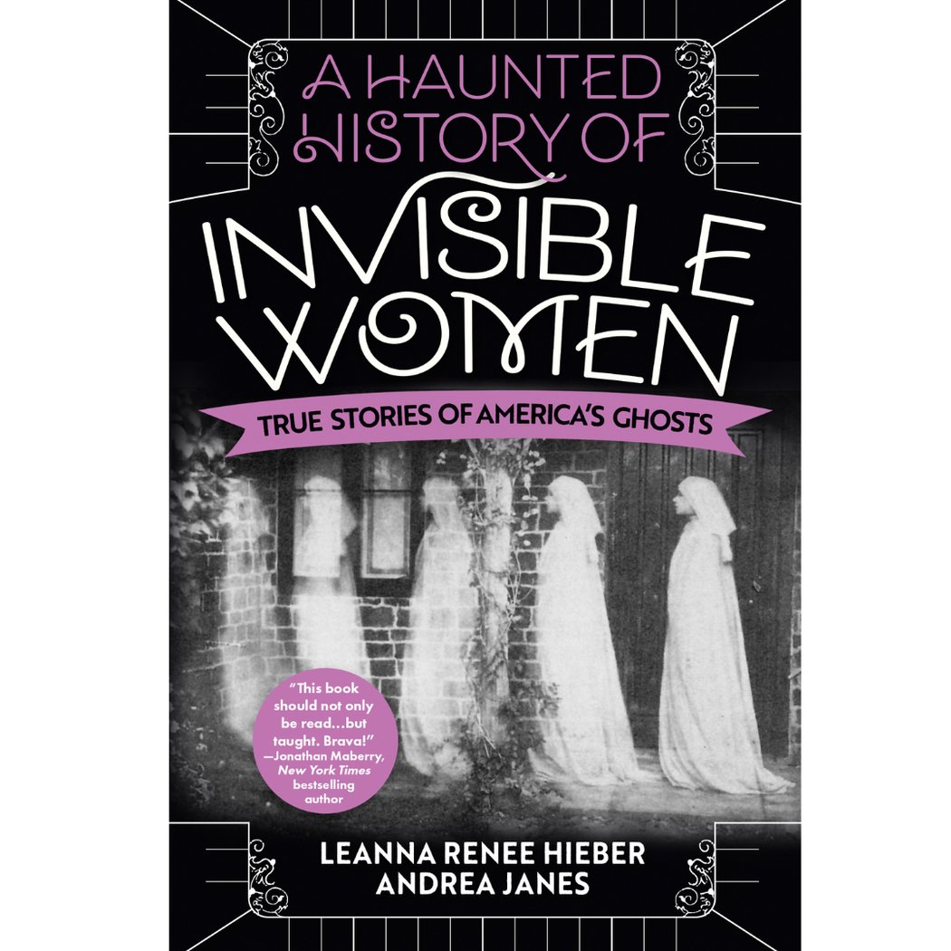 A Haunted History of Invisible Women with author Andrea Janes 1