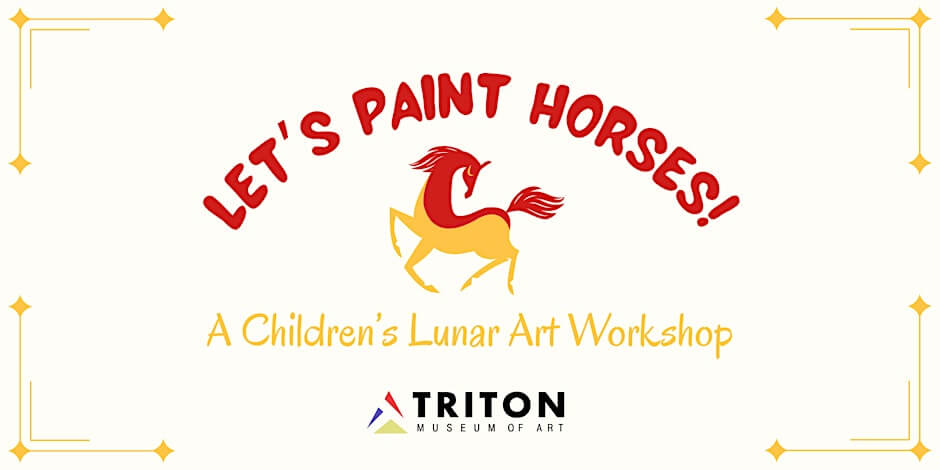 Let’s Paint Horses! A Children’s Lunar Art Workshop (Ages 6-12) 1